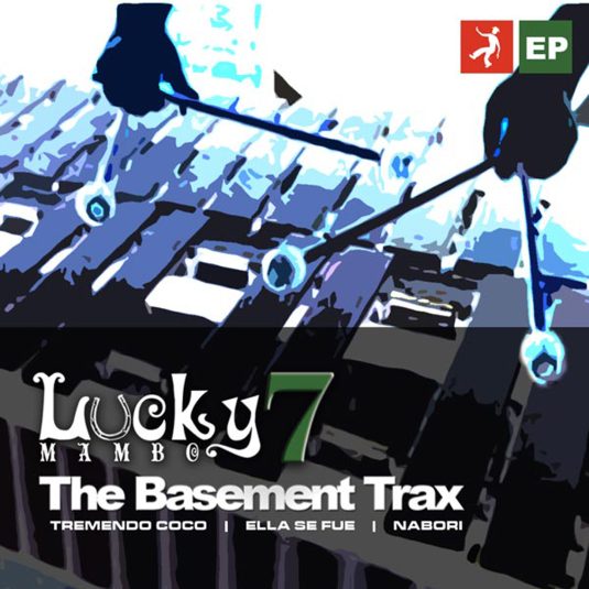 The Basement Trax | Lucky 7 Mambo | Dimelo! Records