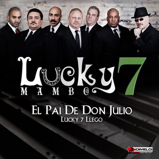 El Pai de Don Julio | Lucky 7 Mambo
