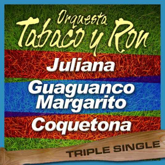 Triple Single Vol. 1 - Orquesta Tabaco Y Ron - Dimelo! Records